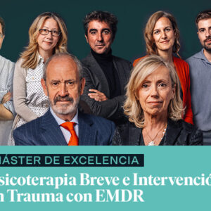 Máster de Excelencia en Psicoterapia Breve e Intervención en Trauma con EMDR
